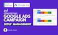 setup, optimize and manage google ads campaign with ROI