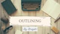 outline your fiction story idea
