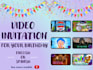 create a personalized birthday  invitation video