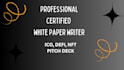 deliver white paper on cryptocurrency, nft, ico or pitch deck