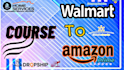 teach walmart amazon ebay wholesale dropshipping course