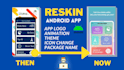 reskin app, reskin your android app with animation reskin