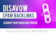 disavow bad and spammy links from site to reduce spam score