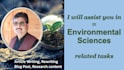 assist you in environmental sciences related tasks