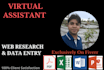 be your virtual assistant for data entry, web research, copy paste work, typing
