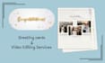 design birthday or greeting cards and edit or compile video