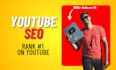 do youtube video SEO and optimization as an expert