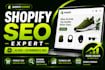 be your shopify SEO expert to improve your rankings and sales