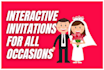 create amazing interactive invitations for all occasions