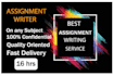 write your  assignments on any subject within 16 hours