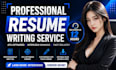 deliver professional resume writing service, cover letter in 12 hours