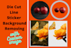 do vinyl, die cut sticker background removing