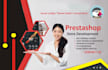 create prestashop e commerce business store for you