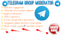 be your active telegram community manager or moderator