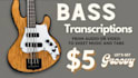 create precise tablature or sheet music for bass