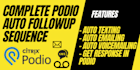 setup a completely automated drip sequence setup in podio
