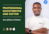be your ebook writer, book writer, ebook ghostwriter for fiction and nonfiction