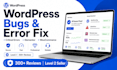 fix wordpress website issues or errors or do custom work