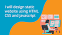design static website using HTML CSS and javascript