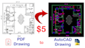 convert pdf, jpg, sketch to dwg autocad files in 1 day