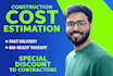 do construction estimate, material take off, cost estimation