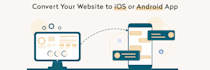 convert website into mobile apps within no time