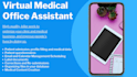 be your virtual medical office assistant