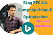setup, optimize your microsoft bing ads PPC search campaign