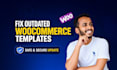 fix woocommerce outdated template errors and update safely