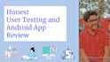 user test your app with video feedback and review