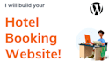 build hotel booking websites and appointments in wordpress