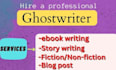 ghostwrite ebooks, stories, SEO articles, and blog posts for you
