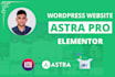 build a responsive site using elementor pro and astra pro