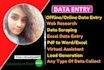 do perfect data entry, web research, copy paste, web scraping, virtual assistant