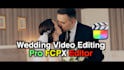 do wedding video editing, events and nikah in final cut pro
