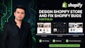 design shopify store and fix shopify bugs