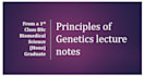 provide principles of genetics lecture notes