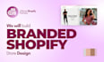 do branded shopify website development, shopify website design