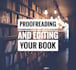 professionally edit and proofread your novel