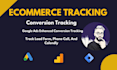setup google ads conversion tracking, ga4 ecommerce tracking, with GTM