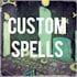 cast powerful custom spell for all your situations