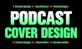 create podcast cover designs or social media post designs