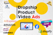 make dropshipping ads and product video for shopify ,facebook, amazon