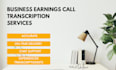 accurately transcribe your business earnings call