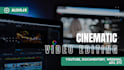 stunning cinematic video editing