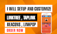 setup and customize linktree, taplink and beacons
