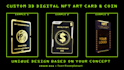 custom 3d nft cards tickets, passes, unique art  animation