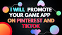 promote your game app on tiktok and pinterest
