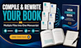 compile, rewrite and organize your content into a professional book