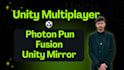 develop unity multiplayer games using photon, mirror, fusion